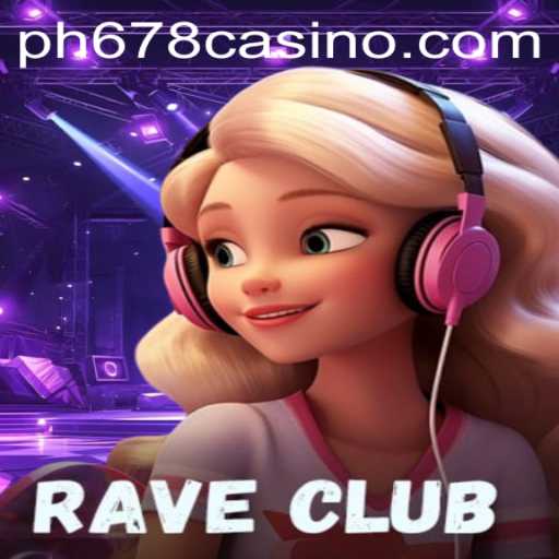 Discover the Electrifying World of RaveClub: Dive into the Frenzy with PH678
